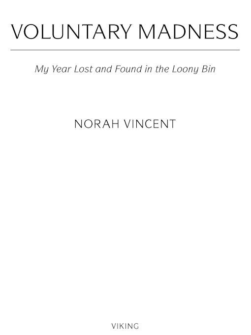 Voluntary Madness: Lost and Found in the Mental Healthcare System