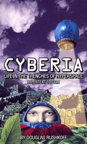Cyberia: Life in the Trenches of Hyperspace