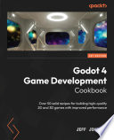 Godot 4 Game Development Cookbook
