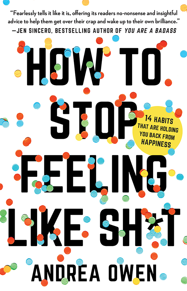 How to Stop Feeling Like Sh*t