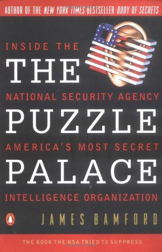 The Puzzle Palace · A Report on America's Most Secret Agency