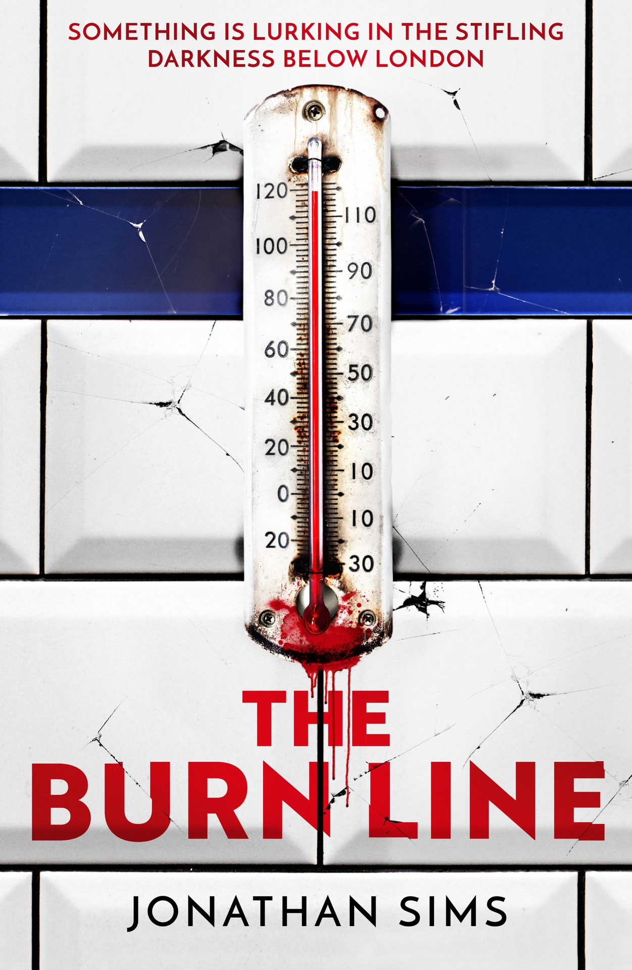 The Burn Line: The gripping new London Underground horror thriller from the creator of podcast sensation The Magnus Archives, perfect for fans of Stephen King and Jordan Peele